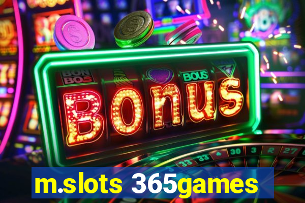 m.slots 365games